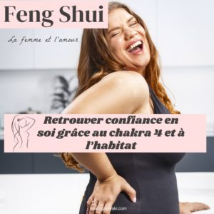 Feng shui : comment activer la confiance et le chakra 4 à la maison ?