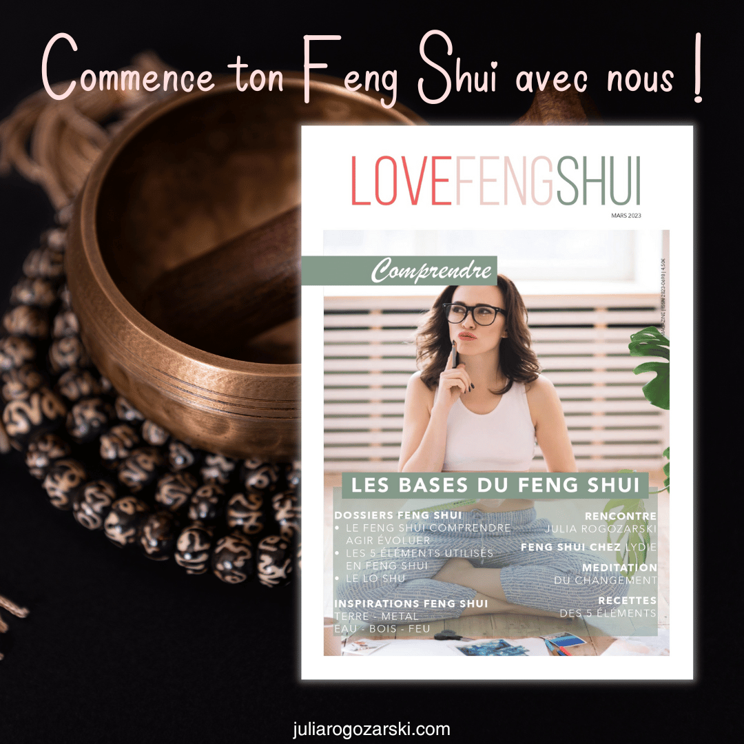 Magazine Love Feng Shui – les bases pour bien débuter