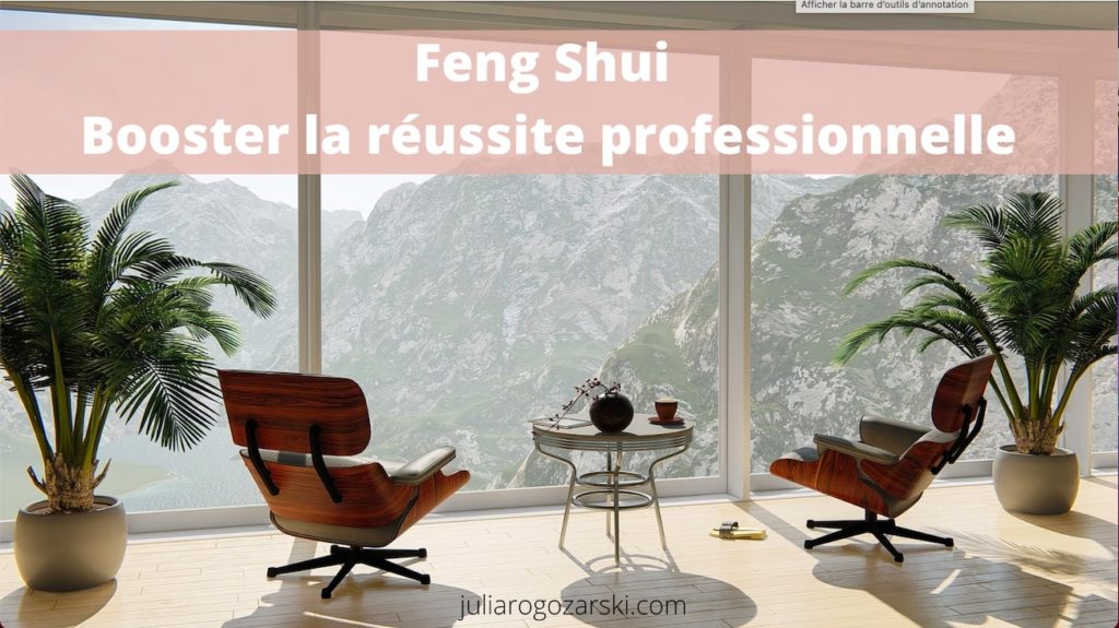 Feng Shui de la réussite professionnelle.