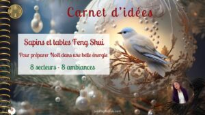 Lire la suite à propos de l’article Le carnet d’idées de sapins et tables de Noël Feng Shui est ici !